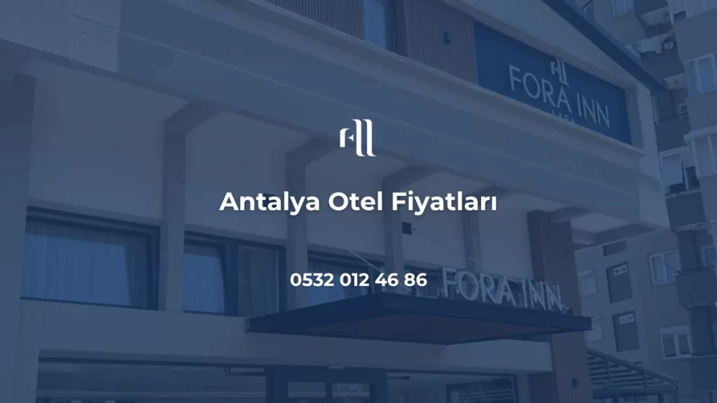 Antalya Otel Fiyatları